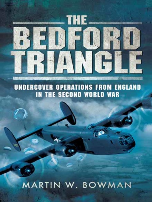 Title details for The Bedford Triangle by Martin  Bowman - Available